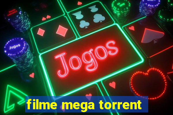 filme mega torrent